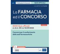 La farmacia ed il concorso. 3000 Quiz ufficiali da G.U. 205 del 0