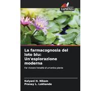 La farmacognosia del loto blu: Un'esplorazione moderna: Far rivivere l'eredità di un'antica pianta