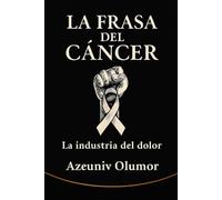 LA FARSA DEL CANCER: La industria del dolor