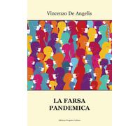 La farsa pandemica - [Progetto Cultura]
