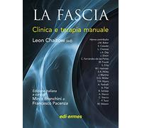 Libri Leon Chaitow - La Fascia. Clinica E Terapia Manuale