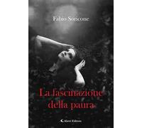 La fascinazione della paura