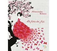 La fata dei fili. Ediz. a colori