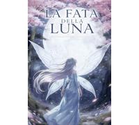 LA FATA DELLA LUNA