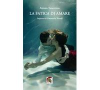 La fatica di amare