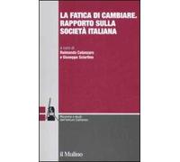 La fatica di cambiare. Rapporto sulla società italiana