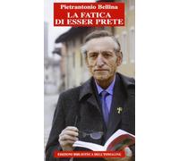 La fatica di essere prete