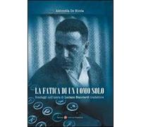 La fatica di un uomo solo. Sondaggi nell'opera di Luciano Bianciardi traduttore