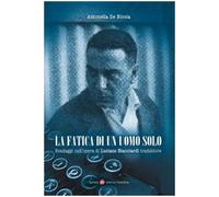 La fatica di un uomo solo. Sondaggi nell'opera di Luciano Bianciardi traduttore