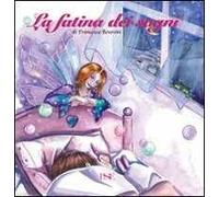 La fatina dei sogni. Ediz. illustrata