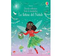 La fatina del Natale. Con adesivi. Ediz. a colori