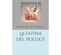La fatina del pollice