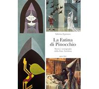 La Fatina di Pinocchio. Storia e iconografia della Fata Turchina