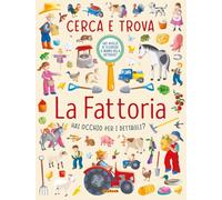 La fattoria. Cerca e trova. Ediz. a colori