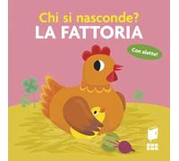 La fattoria. Chi si nasconde?