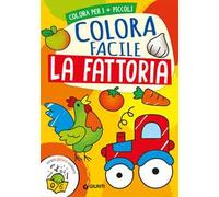 La fattoria. Colora facile. Ediz. a colori
