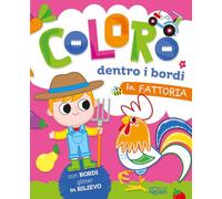 Libri Alessia Zucchi - La Fattoria. Coloro Dentro I Bordi. Ediz. A Colori