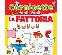 La fattoria. Cornicette facili facili