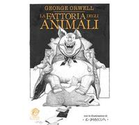 La fattoria degli animali. Ediz. illustrata
