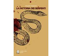 La fattoria dei serpenti