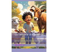 La fattoria di Carletto: incluso "animali della fattoria" da colorare