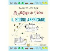 La fattoria di Pulcio. Il sogno americano