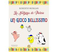 La fattoria di Pulcio. Un gioco bellissimo