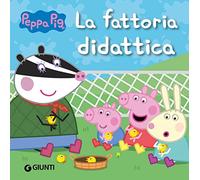 La fattoria didattica. Peppa Pig