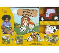 La fattoria e i suoi trattori. Little village. Ediz. a colori. Con gadget