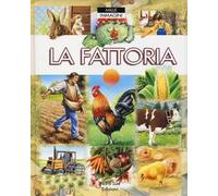 La fattoria. Ediz. illustrata