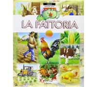 La fattoria. Ediz. illustrata