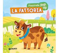 La fattoria. Finestrelle pop up. Ediz. illustrata
