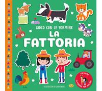 La fattoria. Gioco con le formine. Ediz. a colori. Con Gioco con le formine
