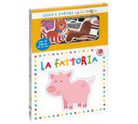 La fattoria. Gioco e imparo. Ediz. a colori. Con 12 sagome colorate - AA.VV.