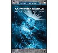 La fattoria globale di Renato Pestriniero, 2012, Tabula Fati