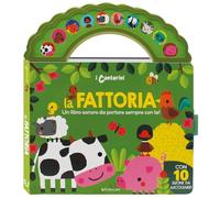 La fattoria. I canterini. Ediz. a colori