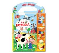 La fattoria. Libri a spasso. Ediz. illustrata. Con gomma. Con 6 matite bicolore