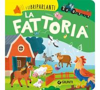 La fattoria. Libri parlanti. Ediz. a colori