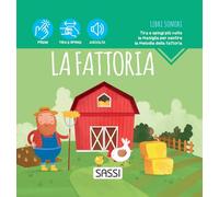 La fattoria. Libri sonori. Ediz. a colori