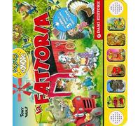 La fattoria. Libro pop-up sonoro
