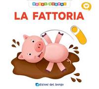 La fattoria. Muovi e scopri