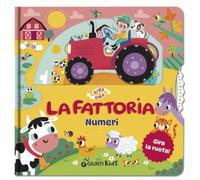 La fattoria. Numeri. Gira gira. Ediz. a colori