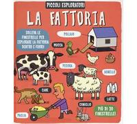 La fattoria. Piccoli esploratori. Ediz. a colori