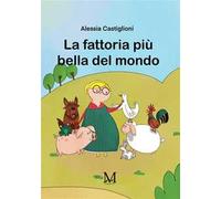 La fattoria più bella del mondo