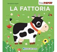La fattoria. Primi pop-up. Ediz. a colori