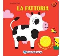 La fattoria. Primi suoni. Ediz. a colori