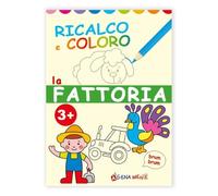 La fattoria. Ricalco e coloro. Ediz. illustrata