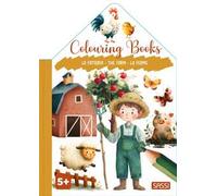 La fattoria-The farm-La ferme. Colouring books. Ediz. illustrata