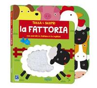 La fattoria. Tocca e scopri. Ediz. a colori