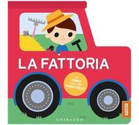 La fattoria. Un libro con 10 finestrelle! Ediz. a colori